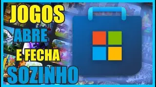 JOGO DA MICROSOFT STORE ABRE E FECHA SOZINHO