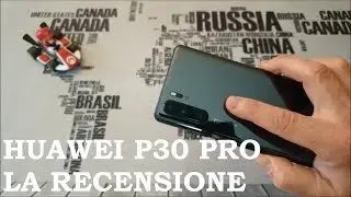 HUAWEI P30 PRO: Zoooooooom * Recensione completa * ITA *