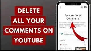How to Delete All Your Comments on YouTube At Once in 2023 | Delete YouTube Comments