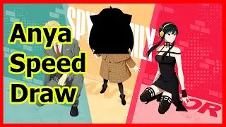 Anya Speed Drawing 