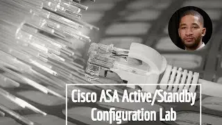Active/Standby Cisco ASA Configuration Lab