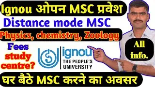 Ignou Open Msc Physics chemistry zoology Distance mode Msc mathematics open Msc Fee study centre All