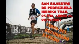 SAN SILVESTRE DE PEDREZUELA IBERIKA TRAIL25 KM, +D843 m., 26/12/2021