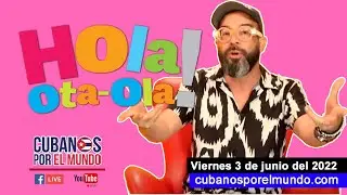 Alex Otaola en Hola! Ota-Ola en vivo por YouTube Live (viernes 3 de junio del 2022)