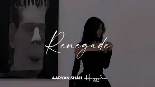 Aaryan Shah - Renegade (sped up+lyrics)
