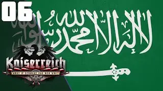The War Of The Desert || Ep.6 - Kaiserreich Saudi Arabia HOI4 Lets Play