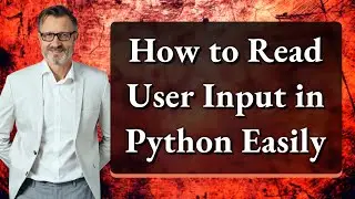 How to Read User Input in Python Easily