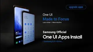 Samsung Official One UI Apps Install : 8.0 + drives...