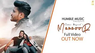 Manzoor ( Official Video ) | Samar Mazeed |  New Punjabi Song 2021 | Humble Music |