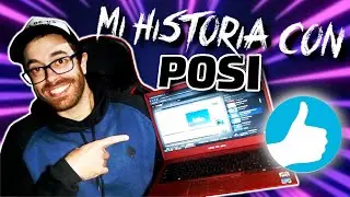 Mi historia con la POSI