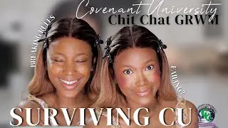 My University Experience CHIT CHAT GRWM | BREAKING RULES | NOT SMART ENOUGH? | Covenant University