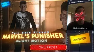 Marvel’s Punisher Full Edit Preset In Alight Motion(+PRESET)
