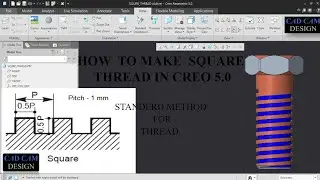 HOW TO MAKE A SQUARE THREAD IN CREO 5.0. 