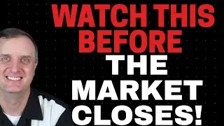 ✅WATCH THIS BEFORE THE MARKET CLOSES TODAY!