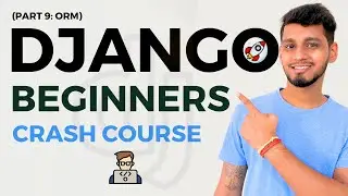 Django ORM | Python Django Crash Course | Learn Django 5 (Part 9) || Code with SJ