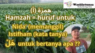 Macam - Macam Huruf # 1; Fungsi Hamzah dalam Bahasa Arab