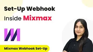 How to Set-Up Webhook Inside Mixmax?