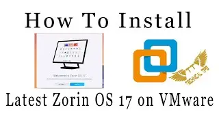 How To Install Latest Zorin OS 17 on VMware | Step-by-Step Guide