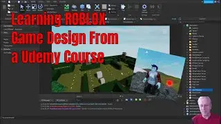 Learning Roblox game design from a free Udemy Course. What is it like? What can you do?