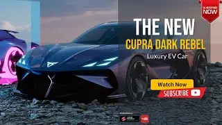 The 2024 2025 CUPRA DARK REBEL Overview Price Specs & Release date