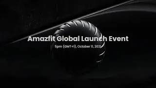 Teaser | Amazfit Global Launch Event 2021