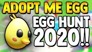 ADOPT ME CHICK EGG!! | Roblox Egg Hunt 2020