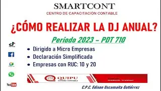 ¿CÓMO REALIZAR LA DJ ANUAL 2023? PDT 710