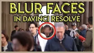 How to Blur Faces in Davinci Resolve 16