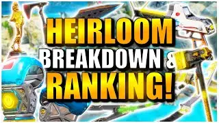 RANKING THE HEIRLOOMS in Apex Legends & HEIRLOOMS EXPLAINED!