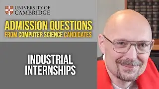 Is there a chance to do industry placements? [Cambridge CS admissions]