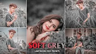 SOFT GREY -  Lightroom Presets | Lightroom editing presets 2022 | nick technical