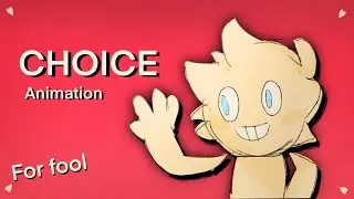 Choice | Animation Gift For @fooffle @fool