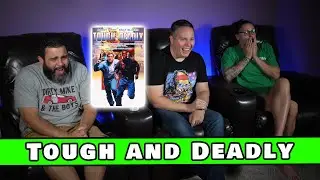 We accidently watched a good movie. Again | So Bad It's Good #301 - Tough and Deadly