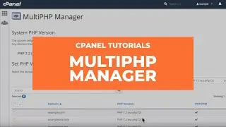 cPanel Tutorials - MultiPHP Manager