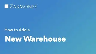 How to Add a New Location or Warehouse