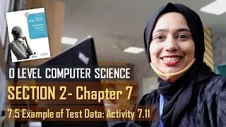 7.6 Test Data - Activity 7.11 | CHAPTER 7 | SECTION B | O Level Computer Science