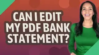 Can I edit my PDF bank statement?