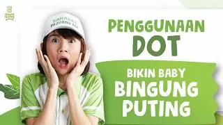 Penggunaan DOT Bikin Baby Bingung Puting,  Kalau dah Terlanjur ada TIPS agar Baby Mau Nyusu Lagi ?