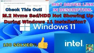 How To Fix M.2 Nvme Ssd/HDD Not Showing Up While Installing Windows 11 On Dell, Hp, Lenovo, IRST