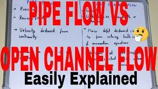 Pipe Flow vs Open Channel Flow|Difference between pipe flow and open channel flow