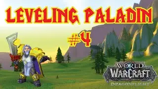World of Warcraft Retail 2023 -  Leveling Human Paladin #4