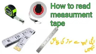 How To Read Measuring Tape In Urdu. Tape Measure Use.(Yard,Foot,Inch,Sute).beginner