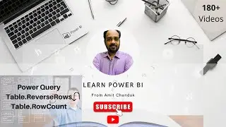 Power BI Beginners 188: Power Query Table.ReverseRows, Table.RowCount