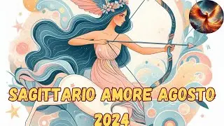 SAGITTARIO ♐ AMORE AGOSTO 2024 - OROSCOPO LETTURA TAROCCHI EVOLUTIVI 🔮💫