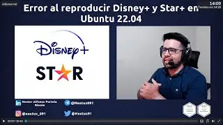 Parte 2 | Solución al error en reproducir video de Disney+ y Star+ en Ubuntu 