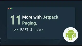 Jetpack Paging: add library and Add Paging Source
