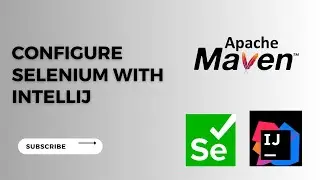 Selenium WebDriver tutorial #1- How To Configure Selenium With Intellij | Setup Selenium In Intellij