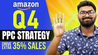 Q4 Amazon PPC Strategy 2024 | Double Your Sales with New Optimization Strategy