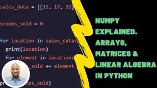 Master NumPy in Python: Arrays, Matrix Operations, and Linear Algebra Explained