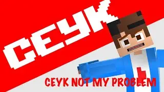 CEYK NOT MY PROBLEM (MEME) ( Для людей из России досмотрите до конца!!!)
